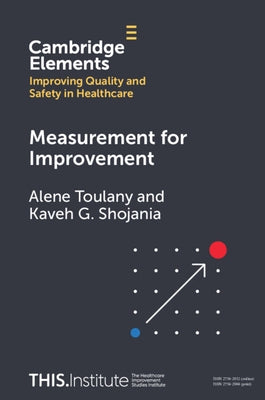 Measurement for Improvement by Toulany, Alene
