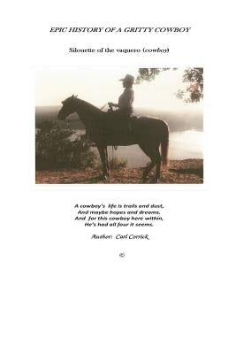 History Of A Gritty Cowboy: Old Boots by Corrick, Carl D.