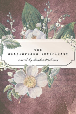 The Shakespeare Conspiracy by Hochman, Sandra