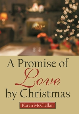 A Promise of Love by Christmas by McClellan, Karen