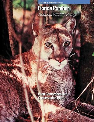 Florida Panther National Wildlife Refuge by U S Fish & Wildlife Service