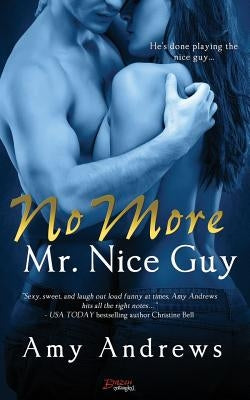 No More Mr. Nice Guy by Andrews, Amy
