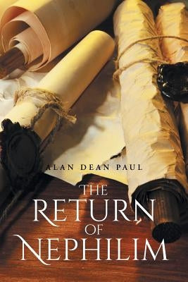 The Return of Nephilim by Paul, Alan Dean