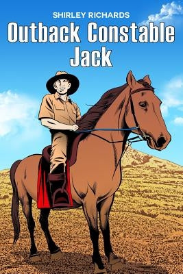 Outback Constable Jack by Richards, Shirley