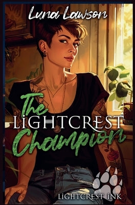 The Lightcrest Champion by Lawson, Luna