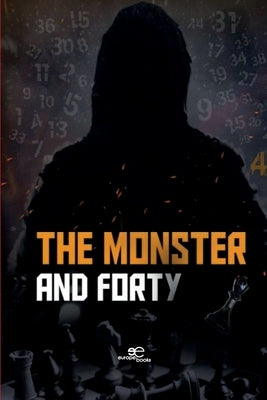 The Monster and forty by Ahmed, Wissam