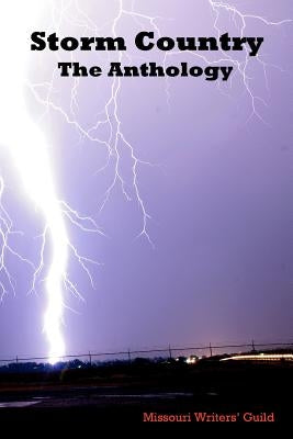 Storm Country: The Anthology by Guild, Missouri Writers