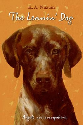 The Leanin' Dog by Nuzum, K. A.