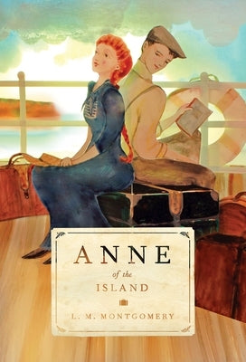 Anne of the Island by Montgomery, L. M.