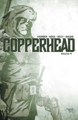 Copperhead Volume 4 by Faerber, Jay