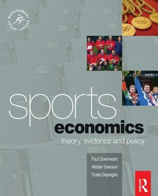 Sports Economics by Downward, Paul