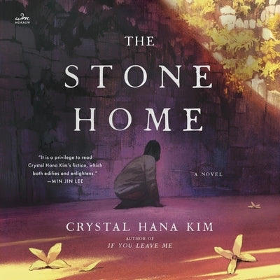 The Stone Home by Kim, Crystal Hana