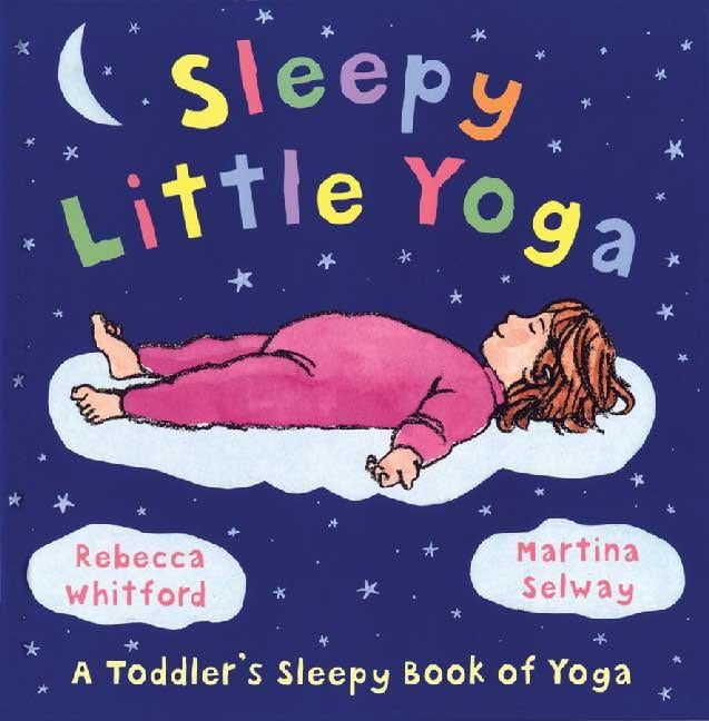 Sleepy Little Yoga by Selway, Martina