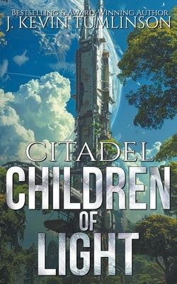 Citadel: Children of Light by Tumlinson, J. Kevin