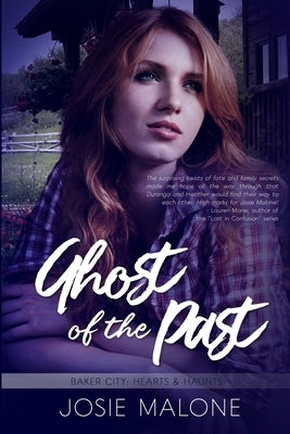 Ghost Of The Past by Malone, Josie
