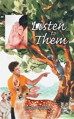 Listen To Them by Faulkner, Charles A.