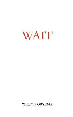 Wait by Oryema, Wilson