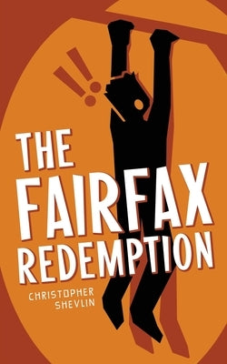 The Fairfax Redemption by Shevlin, Christopher