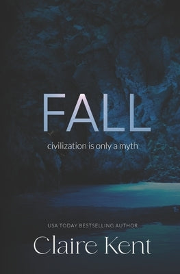 Fall by Kent, Claire