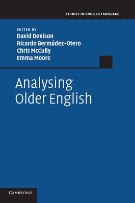 Analysing Older English by Denison, David