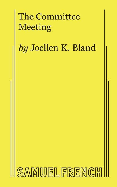 The Committee Meeting by K. Bland, Joellen