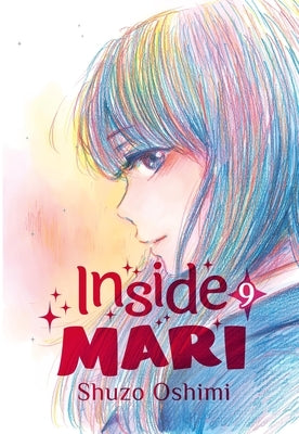 Inside Mari, Volume 9 by Oshimi, Shuzo