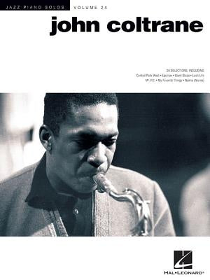 John Coltrane: Jazz Piano Solos Series Volume 24 by Coltrane, John