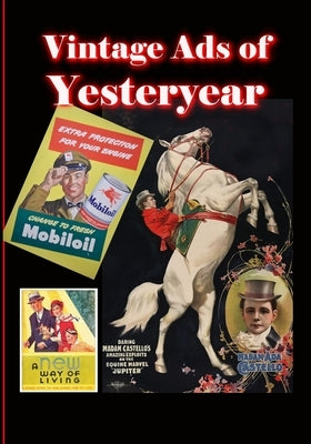 Vintage Ads of Yesteryear by Clark, Ef