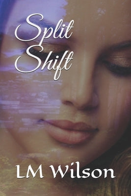 Split Shift by Wilson, LM