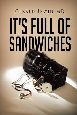 It's Full of Sandwiches by Irwin, Gerald