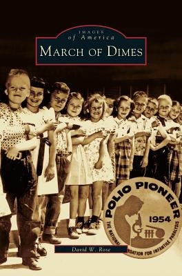 March of Dimes by Rose, David W.