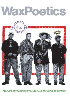 Wax Poetics Issue 65 (Special-Edition Hardcover): A Tribe Called Quest b/w David Bowie by Williams, Chris