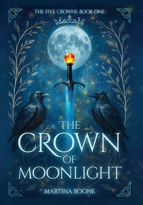 The Crown of Moonlight by Boone, Martina