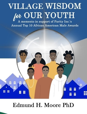 Village Wisdom For Our Youth by Moore, Edmund