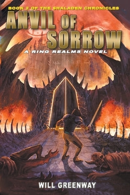 Anvil of Sorrow by Greenway, Will