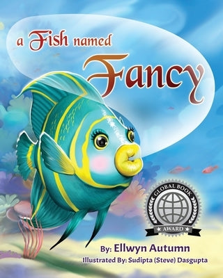 A Fish Named Fancy by Dasgupta, Sudipta Steve