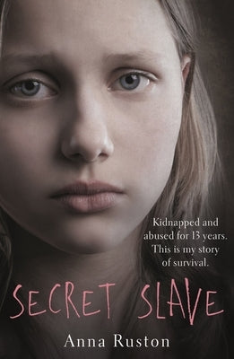 Secret Slave by Ruston, Anna