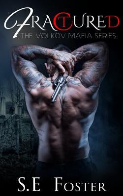 Fractured by Foster, S. E.