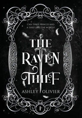 The Raven Thief by Olivier, Ashley