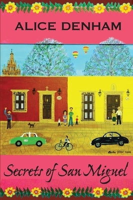 Secrets of San Miguel by Denham, Alice