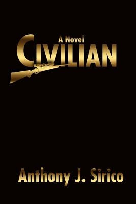 Civilian by Sirico, Anthony J.