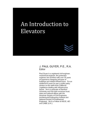 An Introduction to Elevators by Guyer, J. Paul