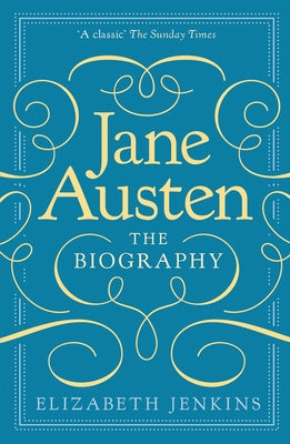Jane Austen: The Biography by Jenkins, Elizabeth