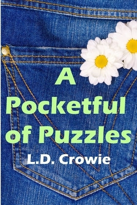 A Pocketful of Puzzles by Crowie, L. D.
