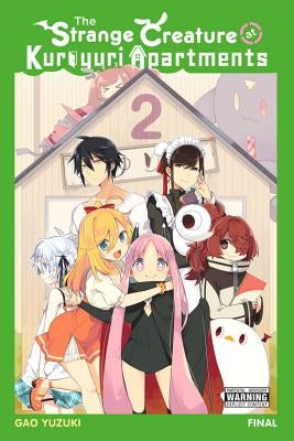 The Strange Creature at Kuroyuri Apartments, Vol. 2 by Yuzuki, Gao