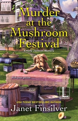 Murder at the Mushroom Festival by Finsilver, Janet