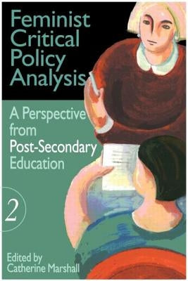 Feminist Critical Policy Analysis II by Marshall, Catherine