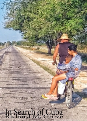 In Search of Cuba by Grove, Richard M.