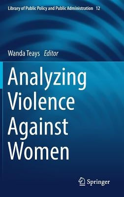 Analyzing Violence Against Women by Teays, Wanda