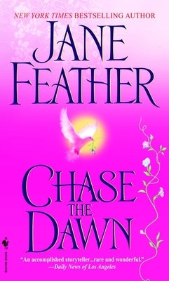 Chase the Dawn by Feather, Jane